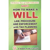 Nabhi's How to Make a Will Law, Procedure & Enforcement With Tax Planning by Ajay Kumar Garg